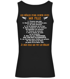 LES REGLES POUR SORTIR AVEC MA FILLE JE SUIS CELUI QUI FAIT LES REGLES T-SHIRT
