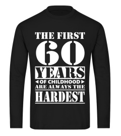 The first 60 years of childhood are the hardest