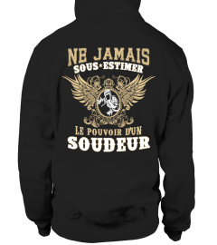 SOUDEUR TSHIRT ne jamais sous estimer