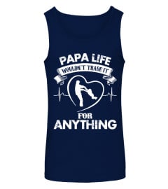 PAPA LIFE ( 1 DAY LEFT - GET YOURS NOW )