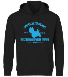 West Highland Terrier TShirt Unterschätze niemals eine Frau mit Westie