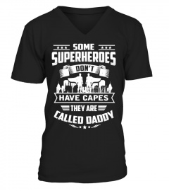 DADDY- SOME SUPERHEROES DON'T HAVE CAPES