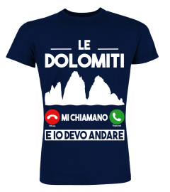 Le Dolomiti mi chiamano e io devo andare