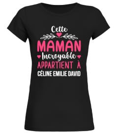 CETTE MAMAN INCROYABLE TSHIRT PERSONNALISÉ