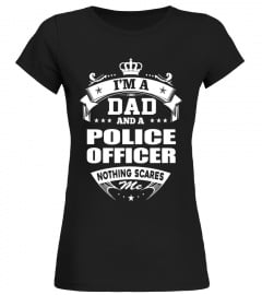 Men's I'm A Dad And Police Officer - Father's Day Gift T-Shirt - Limited Edition