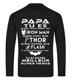 PAPA TU ES IRON MAN THOR FLASH MEILLEUR SUPER HEROS T-SHIRT