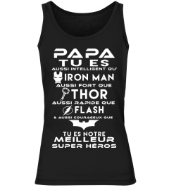 PAPA TU ES IRON MAN THOR FLASH MEILLEUR SUPER HEROS T-SHIRT