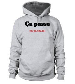 EDITION LIMITE - ÇA PASSE OU ÇA CASSE