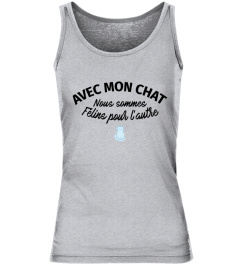 TSHIRT AVEC MON CHAT NOUS SOMMES FÉLINS POUR L'AUTRE HUMOUR DRÔLE JB5 COLLECTION