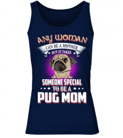 Any Woman Special A Pug Mom