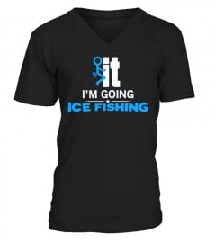 I'M GOING ICE FISHING - IT