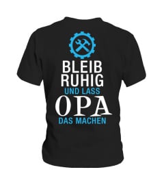 Bleib ruhig und lass OPA das machen