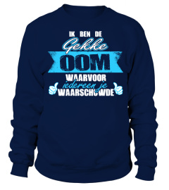 IK BEN EEN GEKKE OOM WAARVOOR WAARSCHOWDE T-SHIRT