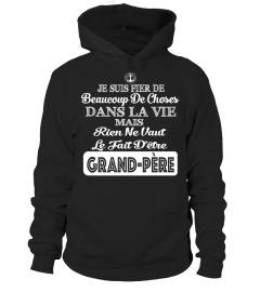 JE SUIS FIER DE DANS LA VIE MAIS RIEN NE VAUT LE FAIT DETRE GRAND-PERE T-SHIRT