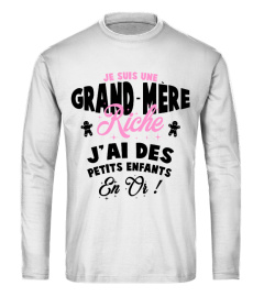 JE SUIS UNE GRAND MÈRE RICHE J'AI DES PETITS ENFANTS EN OR - TSHIRT HUMOUR DRÔLE JB5 COLLECTION