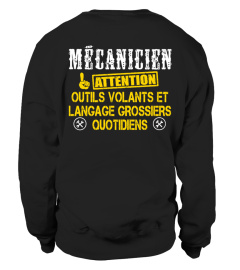 MECANICIEN ATTENTION OUTILS VOLANTS ET LANGAGE GROSSIERS QOUTIDIENS T-shirt