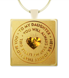 necklace - To my daughter never forget that i love you (Imitation gold)