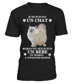 JE SUIS PAS UN CHAT, JE SUIS UN BEBE