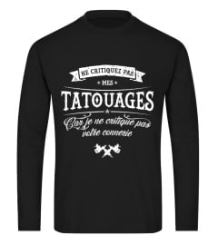 TATOUAGE - NE CRITIQUEZ PAS MES