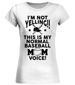Yelling This Is Normal Baseball Mom Voic