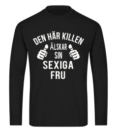 JAG ÄLSKAR MIN SEXIGA FRU!!