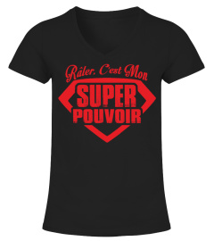 RALER CEST MON SUPER-POUVOIR T-SHIRT