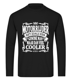 motorrijder maar veel cooler T-shirt