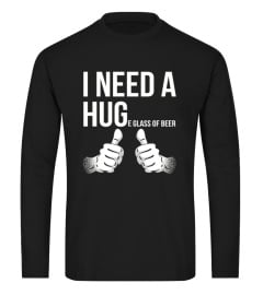 Mens I Need A Huge Glass Of Beer T-shirt