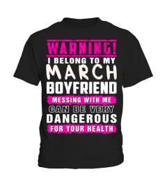 WARNING - MARCH BOYFRIEND