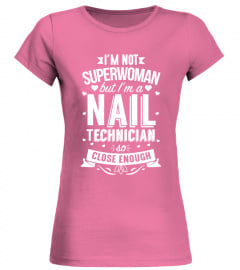 I'm Not Superwoman But I'm A Nail Technician