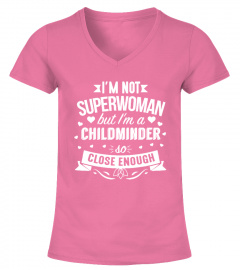 Not Superwoman but I'm a Childminder