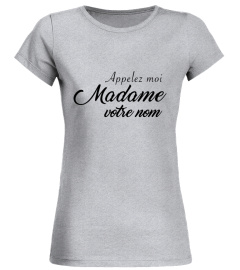 Tshirt EVJF Appelez moi madame "votre nom"