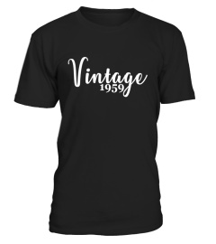 Vintage 1959  Birthday Gift Novelty T-Shirt Saying - Limited Edition