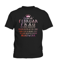 ICH BIN EINE FEBRUAR FRAU T-SHIRT