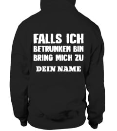 Falls ich betrunken bin .....