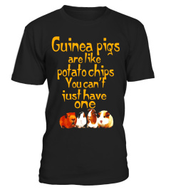 Guinea Pigs Are Like Potato Chips T-Shirts Funny Gifts