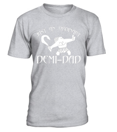 Just An Ordinary Demi Dad T Shirt, Shirt For Dad Father
