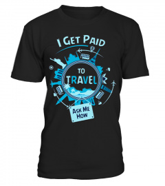LIMITED EDITION GET PAID TO TRAVEL