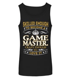 Game Master. - Skilled Enough