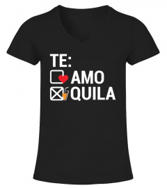 Te-Amo or Tequila Funny Drinking