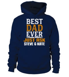 BEST DAD EVER CUSTOM SHIRT HOODIE SWEATSHIRT