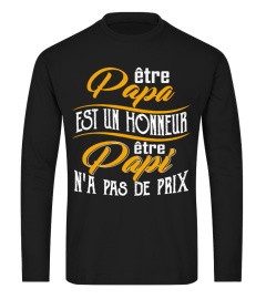 PETRE PAPA EST UN HONNEUR PETRE PAPI N'A PAS DE PRIX T-SHIRT