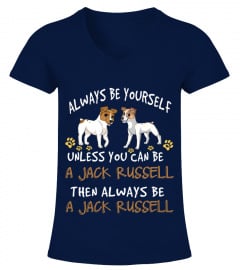 Always Be Yourself A Jack Russell Dog