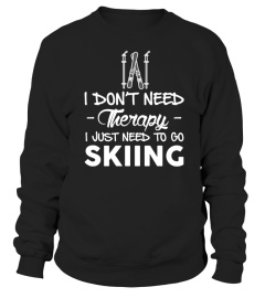 I Just Need To Go Skiing.