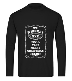 We Whiskey You A Very Merry Christmas T-Shirt