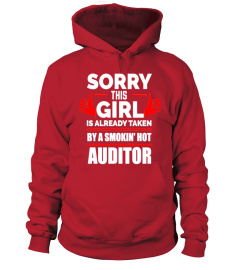 Sorry This Girl is Taken by a Smoking Hot Auditor T-shirt