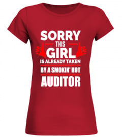 Sorry This Girl is Taken by a Smoking Hot Auditor T-shirt