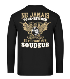 SOUDEUR TSHIRT ne jamais sous estimer