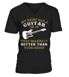 MY SHIRT HAS A GUITAR ON IT...