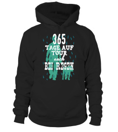 *365 TAGE AUF TOUR - auch BEI REGEN*